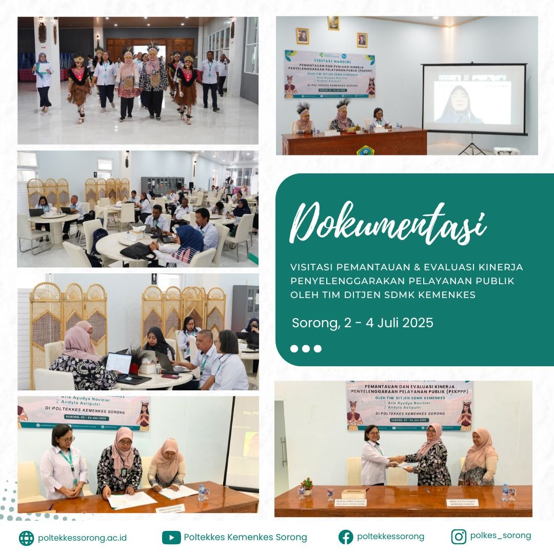POLTEKKES KEMENKES SORONG RAIH PREDIKAT PRIMA DALAM VISITASI PEMANTAUAN & EVALUASI PELAYANAN PUBLIK OLEH TIM DITJEN SDMK KEMENKES RI